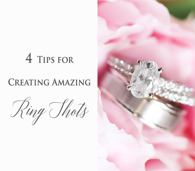 4 Tips for Creating Amazing Ring Shots