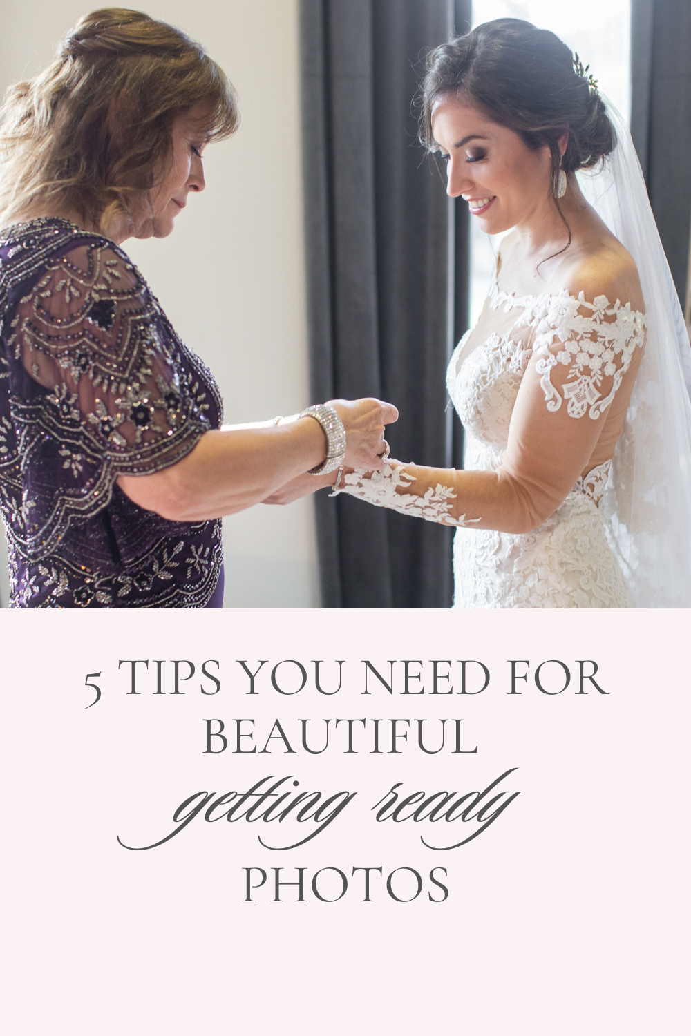 tips for beautiful getting ready photos